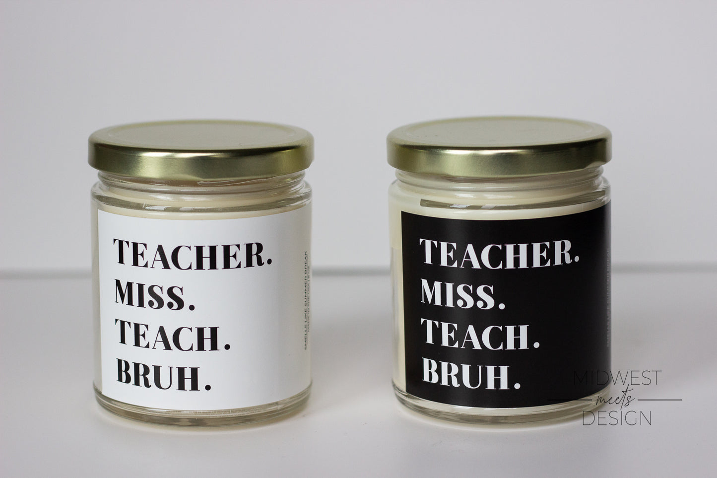 Teacher, Miss, Teach, Bruh Candle