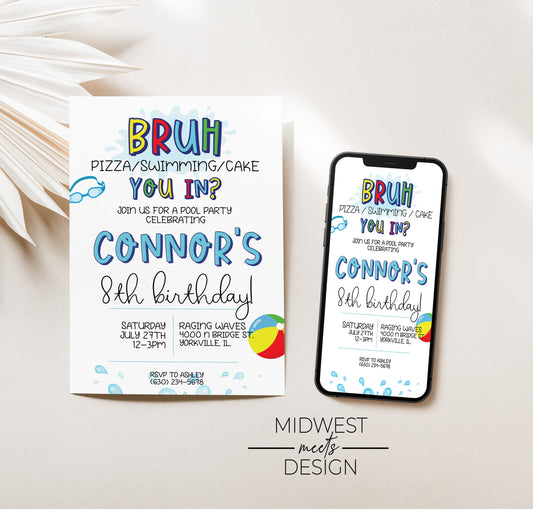 Bruh It's My Birthday Pool Party Birthday Invite - Digital/Print